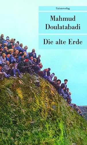 Die alte Erde: Roman (Unionsverlag Taschenbücher) von Unionsverlag